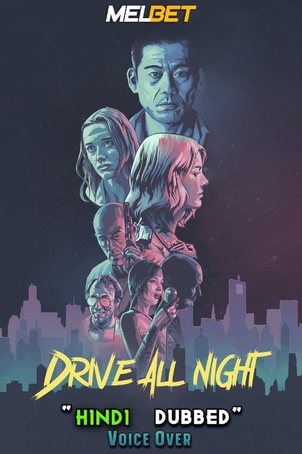 poster of Drive All Night (2021) Hindi [Voice Over] Dubbed WEBRip